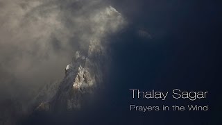 Thalay Sagar  Prayers in the Wind [upl. by Nibur511]