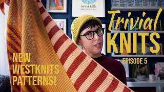 Trivial Knits Episode 5  New Westknits Patterns Stripeometry amp Briornate Hat  more FOs amp WIPs [upl. by Pain250]