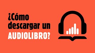 ¿Cómo descargar un AUDIOLIBRO 🎧 [upl. by Sebbie153]