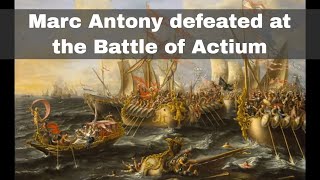 2nd September 31 BCE Marc Antony defeated at the Battle of Actium [upl. by Yessak]