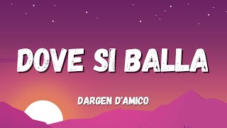 Dargen DAmico  Dove Si Balla TestoLyrics Sanremo 2022 [upl. by Rafferty]