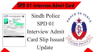 SPD 01 Interview slip  SPD 01 Interview slip update  Sindh police interview slip  SPD interview [upl. by Forcier845]