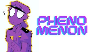 Phenomenon【PURPLE GUY】 [upl. by Olette676]