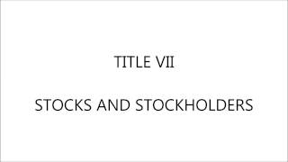 The Corporation Code of the Philippines  Title VII Stocks ans Stockholders [upl. by Daloris372]