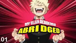 My Villain Academia  Episode 1 Abridged Series [upl. by Graces]