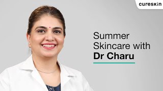 All your summer skincare questions answered  Cureskin [upl. by Baptlsta]