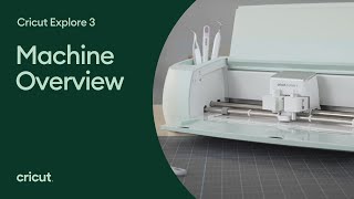 Cricut Explore 3 Overview [upl. by Manas]