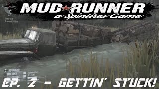 MUDRUNNER GAMEPLAY  EP 2  GETTIN STUCK  PS4 [upl. by Alanson220]