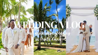 OUR DESTINATION WEDDING  5 STAR RESORT IN PUNTA CANA [upl. by Atenek]