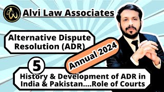 Development of ADR in Pakistan and India amp role of courts  ADR  Lect 5  LLB Part 2  Annual 2024 [upl. by Eeliak305]