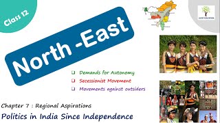 North East  Demands for Autonomy  Secessionist Movement  Movement against outsiders Class 12 [upl. by Agemo]