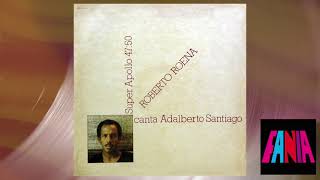 Adalberto Santiago  Sabroso Cantando Official Audio [upl. by Sharona]