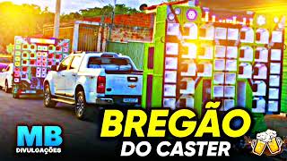 BREGÃO DO CASTER REPERTÓRIO NOVO 2022  MÚSICAS NOVAS 2022 [upl. by Alleirbag]