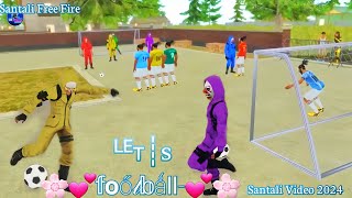 Lets Football  Free Fire Full Video  Santali Song 2023  Football Free Fire Lover New Video [upl. by Ekoorb]