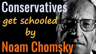 Conservatives get schooled by Noam Chomsky [upl. by Anayik632]