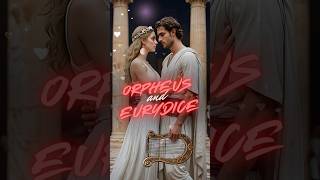 The Tragic Love Story of Orpheus and Eurydice [upl. by Jess]