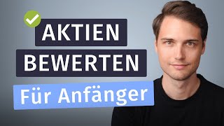 Wie man Aktien richtig bewertet 2 einfache Methoden [upl. by Shanon49]