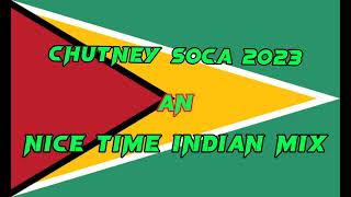 chutney soca 2023 an nice time Indian mix [upl. by Attem]