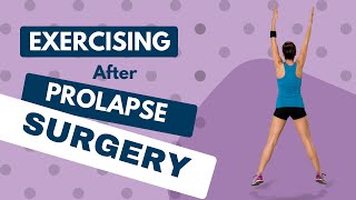 When can I Exercise After Prolapse Surgery [upl. by Jeannette]