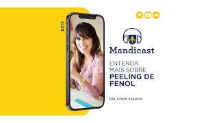 🎙 Mandicast 215  Peeling de Fenol [upl. by Ruberta]