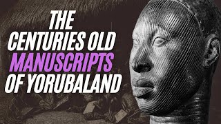 The Centuries Old Manuscripts Of Yorubaland [upl. by Carpio756]