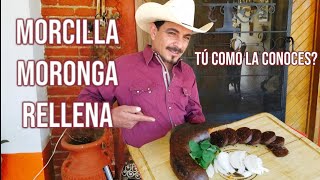 Moronga Morcilla ó Rellena Tú como la conoces Deliciosa receta [upl. by Ivey]