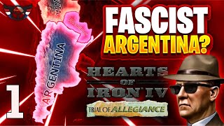 HOI4 Trial of Allegiance  Fascist Argentina  Historical Focus  ep1 [upl. by Adranoel]