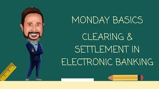 What is Clearing and Settlement in Electronic Banking [upl. by Harelda]