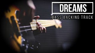 Dreams  Fleetwood Mac  Bass Backing Track [upl. by Lissner]