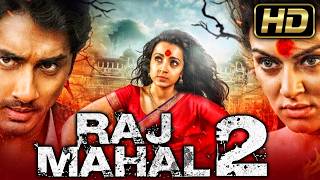 Rajmahal 2  राजमहल 2 Full HD HORROR Hindi Dubbed Full Movie  Sundar C Siddharth [upl. by Nickolas]