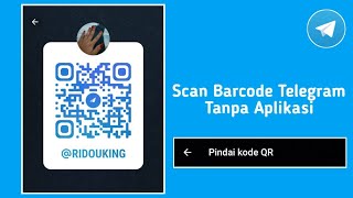 Cara Scan Barcode Telegram Tanpa Aplikasi Tanpa Ribet [upl. by Carbo]