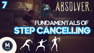 Absolver Fundamentals Ep 7  Step Cancelling [upl. by Ijneb]