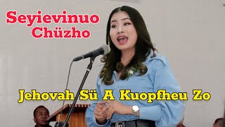 Seyievinuo Chüzho  Jehovah Sü A Kuopfheu Zo  Gospel Music TenyidieSong AngamiSong [upl. by Mobley717]