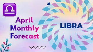 💖LIBRA💖 April Monthly Forecast is here [upl. by Pellet]