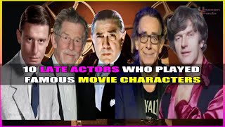 10 Late Actors Who Played Famous Movie Characters movie movies cinema cinemalovers films film [upl. by Coulombe]