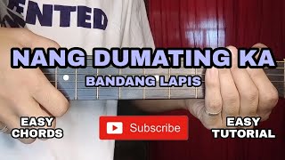 Nang Dumating Ka  Bandang Lapis  Guitar Tutorial For Beginners Easy Chords [upl. by Maude588]