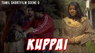 Kuppai  Tamil Shortfilm Scene 5  Priyadarshini  Devtanu  Captain  Satarupa  Mou [upl. by Sorkin]