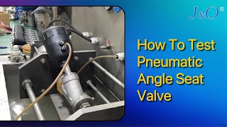 How To Assemble And Test Angle Seat Valve [upl. by Dew74]