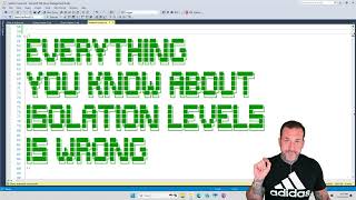 Everything You Know About Isolation Levels Is Wrong Introduction [upl. by Notelrahc]