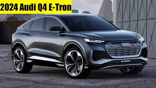 First Look  2024 Audi Q4 ETron  New Look  Ekterior [upl. by Derfniw353]