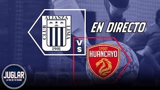 ALIANZA LIMA VS SPORT HUANCAYO 🔴 TIEMPO Y MARCADOR [upl. by Rednijar]