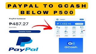 PAYPAL TO GCASH BELOW P500 2024 UPDATE [upl. by Anelyak394]