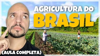 Agricultura do Brasil Produções agrícolas regionais AULA COMPLETA  Ricardo Marcílio [upl. by Ralli]