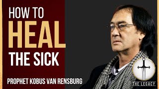 How To Heal The Sick  Prophet Kobus van Rensburg  Legacy Stream [upl. by Samale657]