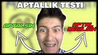 BEN APTAL MIYIM  │ APTALLIK TESTİ [upl. by Erait]