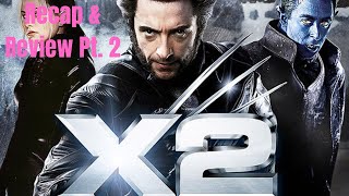 X2 2003 Recap amp Review Pt 2  Marvel Cinematic Multiverse Recap [upl. by Eliason]