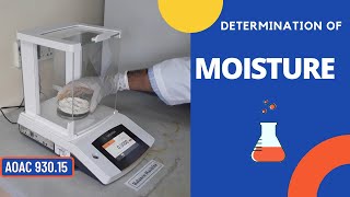 Determination of Moisture ContentA Complete Procedure AOAC 93015 [upl. by Hnib]