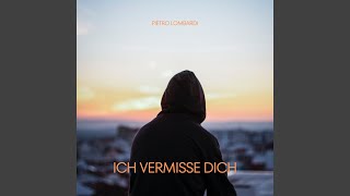 Ich vermisse dich [upl. by Tobias]