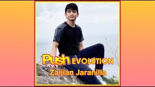 Zaijian Jaranilla  Push Evolution [upl. by Ysnil]