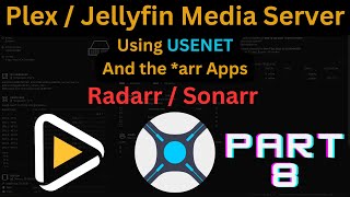 Downloading with Radarr and Sonarr Video is Part 8 of a Series [upl. by Mendie]